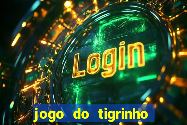 jogo do tigrinho aposta 5 reais